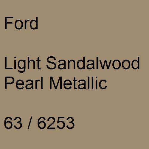 Ford, Light Sandalwood Pearl Metallic, 63 / 6253.